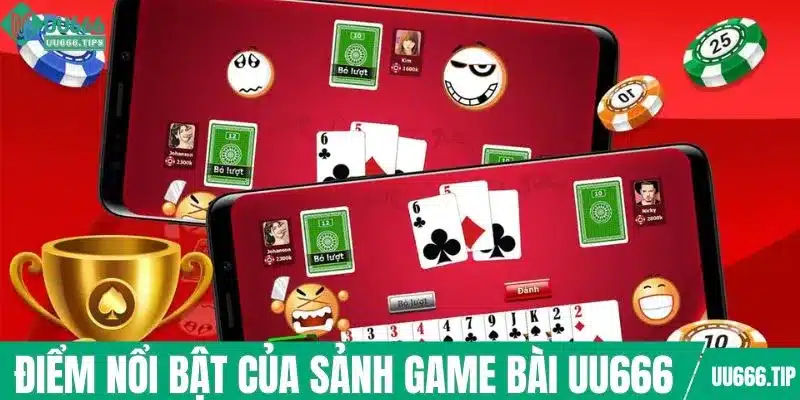 Điểm nổi bật của sảnh game bài UU666