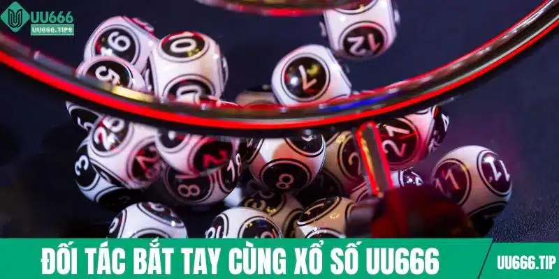 Đối tác bắt tay hợp tác cùng xổ số UU666