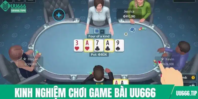 Kinh nghiệm chơi game bài UU666 hiệu quả