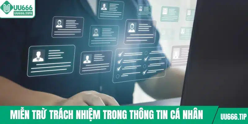 Miễn trừ trách nhiệm trong thông tin cá nhân