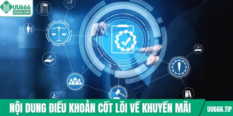 Nội dung điều khoản cốt lõi về khuyến mãi